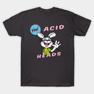 Happy Easter  Acid Heads! T-Shirt